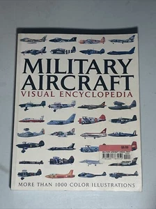 Military Aircraft: Visual Encyclopedia (More Than 1000 Color Illustrations) ... - Bild 1 von 3
