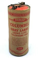 VINTAGE/ANTIQUE EVEREADY COLUMBIA GRAY LABEL Long Life Telephone Cell
