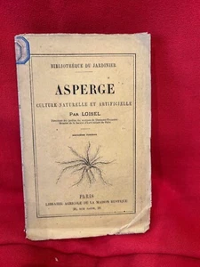 LOISEL - Asperge, culture naturelle et artificielle. Vers 1890, broché. - Picture 1 of 5