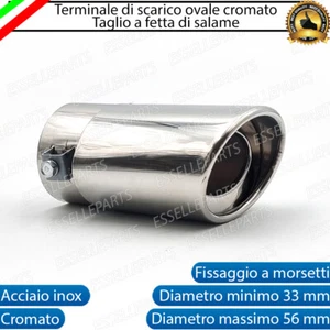 TERMINALE DI SCARICO OVALE MARMITTA DRITTA AUTO ACCIAIO INOX CROMATO Ø 56mm - Foto 1 di 8