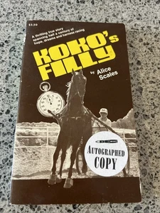 KOKO`S FILLY, ONE WOMEN, ONE HORSE, ONE DREAM Inscribed Signed ALICE SCALES 1982 - Bild 1 von 4