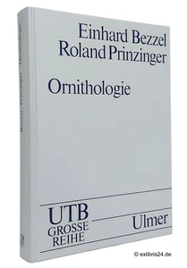 Bezzel/Prinzinger: Ornithologie (UTB für Wissenschaft: Große Reihe) | Ulmer - Picture 1 of 1