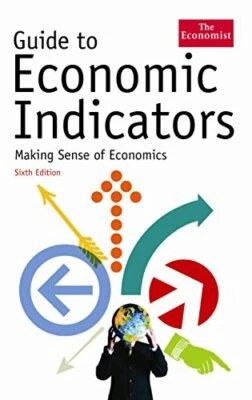 The Economist Guide To Economic Indicators: Maki... by Stutely, Richard Hardback - Image 1 of 2