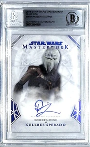 2018 Star Wars Masterwork Blue ROBERT NAIRNE "Kullbee Sperado" Signed BAS Slab - Picture 1 of 3