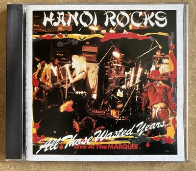 HANOI ROCKS - ALL THOSE WASTED YEARS: LIVE AT THIS MARQUEE (CD, 1988, JAPAN) Q51 - Image 1 of 4