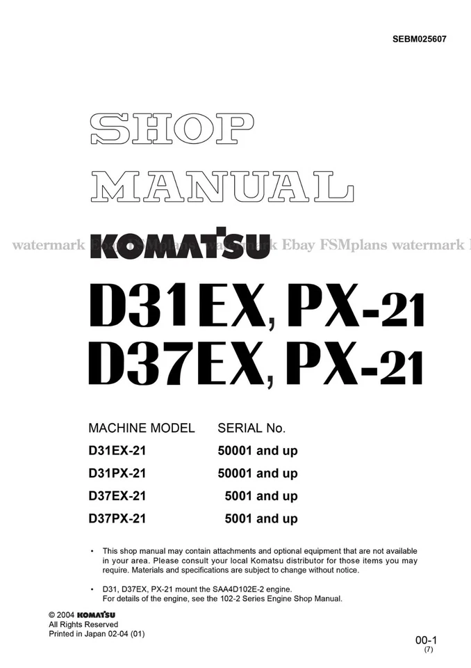 Komatsu D31EX PX-21 D37EX PX-21 with 4D102E-2 Engine Service Manual # SEBM025607
