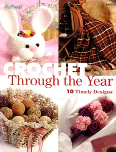 Crochet Through the Year 10 Designs Needle Craft Shop Stitch Guide 2006 - Bild 1 von 4