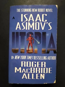 Isaac Asimov's Utopia by Roger MacBride Allen (1999, Paperback, Reprint) - Imagen 1 de 1