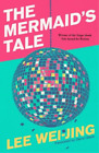 Lee Wei-Jing The Mermaid's Tale (Paperback)