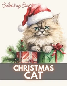 Christmas Cat Coloring Book: New Edition And Unique High-quality illustrations C - Picture 1 of 1