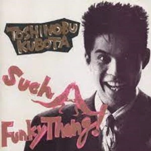 Such a Funky Thang! by Toshi Kubota CD 1990 Sony OBI Strip NEW - Picture 1 of 3