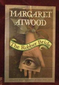 Margaret Atwood - THE ROBBER BRIDE - Adv Reading Copy - 1st - Foto 1 di 1