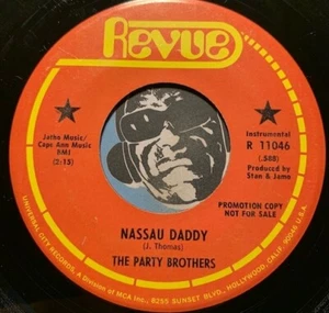 PARTY BROTHERS R&B Soul Funk 45 Revue #11046 Nassau Daddy b/w Do The Ground Hog - Picture 1 of 2