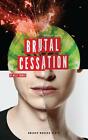 Milly Thomas : Brutal Cessation (Oberon Modern Plays) FREE Shipping, Save £s