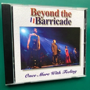 Beyond the Barricade ONCE MORE WITH FEELING CD Phantom Lion King Tunbridge Wells - Picture 1 of 10