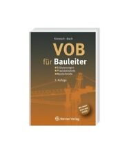 VOB für Bauleiter: Erläuterungen - Praxisbeispiele - Musterbriefe, Bernd Kimmi