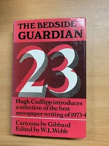 1974 "THE BEDSIDE GUARDIAN 23" 1973-74 GUARDIAN NEWSPAPER HARDBACK BOOK (P3) - Bild 1 von 14
