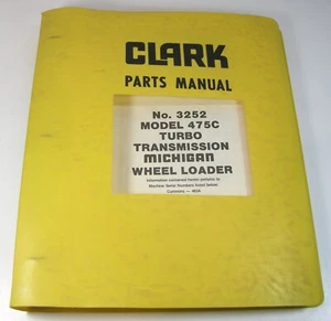 CLARK MICHIGAN 475C Turbo Transmission Wheel Loader Parts Manual Book 3252 OEM - Picture 1 of 5