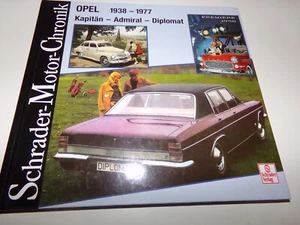 @@RARITÄT@@ Opel Kapitän , Admiral  Diplomat  KAD 1938-77 Schrader Motor Chronik - Bild 1 von 3
