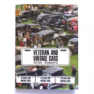 Veteran and Vintage Cars by Peter Roberts 1963 Book Sixth Impression 1969 - Imagen 1 de 7