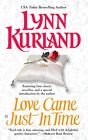 Love Came Just In Time, Kurland, Lynn