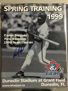Carlos Delgado Signed 1999 SPRING TRAINING MAGAZINE TORONTO Blue Jays RARE - Picture 1 of 1