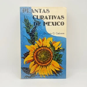 Plantas Curativas de México by Dr. Luis Cabrera – 1977 1st Edition PB - Imagen 1 de 7