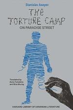 The Torture Camp on Paradise Street - 9780674291089