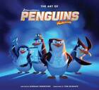 The Art of DreamWorks Penguins of Madagascar - Hardcover - VERY GOOD