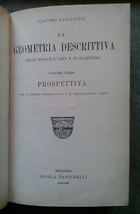 LA GEOMETRIA DESCRITTIVA NELLE SCUOLE D'ARTE E DI MAGISTRATO - G. TAGLIAVINI - Picture 1 of 1