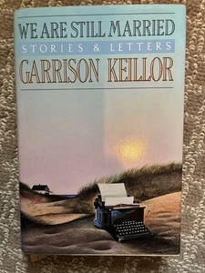 We Are Still Married by Garrison Keillor HCDJ signed  1989 - Picture 1 of 6