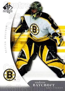 2005-06 SP Authentic #10 Andrew Raycroft - Picture 1 of 1