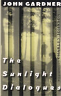 John Gardner The Sunlight Dialogues (Paperback)