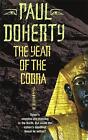 The Year of the Cobra (Akhenaten Trilogy, Book 3): A thrilling tale of the secre