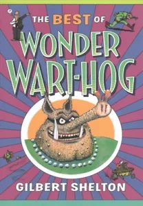 Best of Wonder Wart-Hog, Paperback by Shelton, Gilbert, Brand New, Free shipp... - Picture 1 of 1