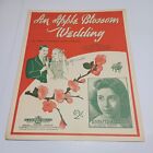 Vintage - Sheet Music - An Apple Blossom Wedding - Jimmy Kennedy &amp; Nat Simon B75