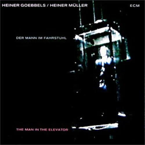 Heiner Goebbels & Heiner Muller - THE MAN IN THE ELEVATOR cd [New in longbox] - Image 1 of 1