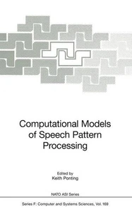 Computational Models of Speech Pattern Processing (Nato ASI Subseries F: (169)). - Picture 1 of 1