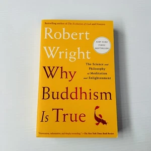 Why Buddhism is True: The Science and Philosophy of Meditation and Enlightenment - Picture 1 of 7