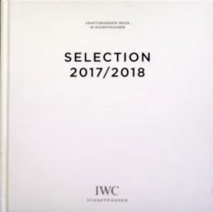 IWC (International Watch Company) Selection 2017/2018 - Hardcover Catalog - Imagen 1 de 1