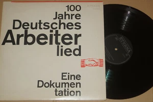 V.A. - 100 Jahre Deutsches Arbeiterlied - Eine Dokumentation 2xLP Eterna - Picture 1 of 1