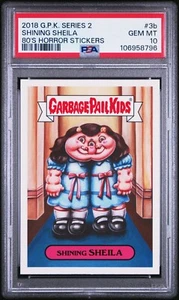 2018 GARBAGE PAIL KIDS S2 80'S HORROR STICKERS #3b SHINING SHEILA POP 2 PSA 10 - Picture 1 of 2
