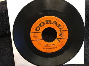 The McGUIRE SISTERS-Original # 1 HIT 45-"Sugertime"-1957-Coral Records-VG+ - Picture 1 of 1