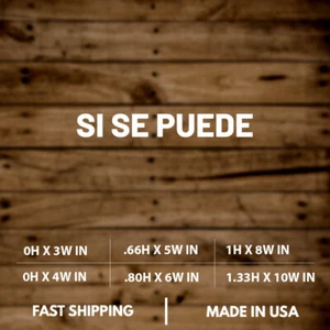Si Se Puede|Spanish|Quote|Motivational|Vinyl Sticker|Decal for Window|Laptop|Car - Picture 1 of 9