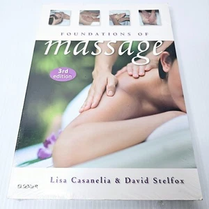 Foundations of Massage 3rd Edition Lisa Casanelia - Still Sealed As New - Picture 1 of 7