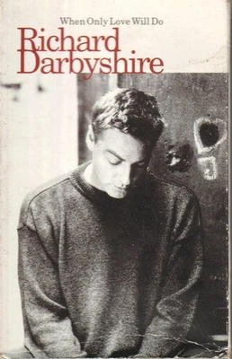 Richard Darbyshire When Only Love Will Do cassette UK Dome 1994 cassette single - Image 1 of 2