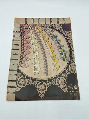 Vintage Booklet Crochet & Tatted Edgings Book No.700  Lily Sewing Threads in USA - Image 1 of 2