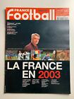 France Football 7 Janvier 2003 La France En 2003 // Aime Jacquet