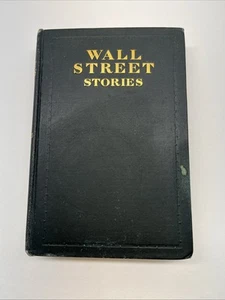 1901 Wall Street Stories Edwin Lefevre 1st Edition ~ Stock Market - Foto 1 di 24