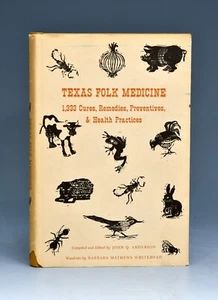 Texas Folk Medicine 1333 Cures, Remedies, Preventives - Encino Press First Ed - Bild 1 von 15